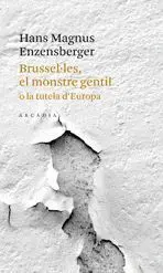 Brussel. les el Monstre Gentil