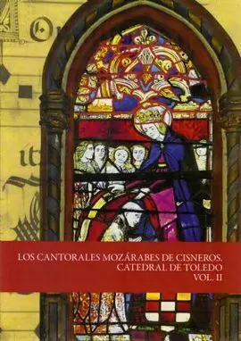 Los Cantorales Mozárabes de Cisneros: Catedral de Toledo