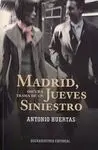 Madrid, Oscura Trama de un Jueves Siniestro