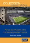 Fútbol. Del Análisis del Juego a la Edición de Informes Técnicos