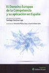 EL DERECHO EUROPEO DE LA COMPETENCIA Y SU APLICACIÓN EN ESPAÑA