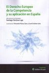 EL DERECHO EUROPEO DE LA COMPETENCIA Y SU APLICACIÓN EN ESPAÑA