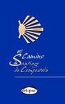 EL CAMINO DE SANTIAGO DE COMPOSTELA