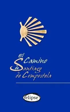 El Camino de Santiago de Compostela