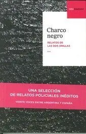 Charco Negro/Relatos de las Dos Orillas