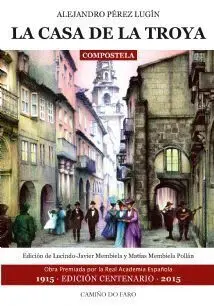 La Casa de la Troya Ed Centenario