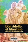 DON ADOLFO, EL LIBERTINO