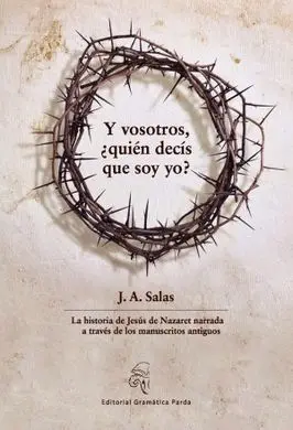 Y Vosotros, ¿Quién Decís que Soy Yo?