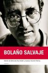 BOLAÑO SALVAJE