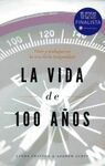 LA VIDA DE 100 AÑOS