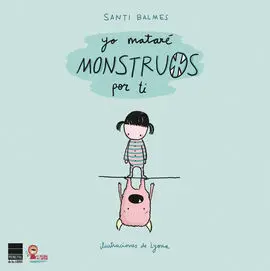 Yo Matare Monstruos por Ti
