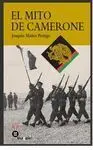 El Mito de Camerone