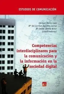 Competencias Interdisciplinares para la Comunicación y la Información en la Sociedad Digital