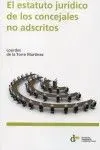 El Estatuto Jurídico de los Concejales no Adscritos