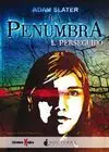 La Penumbra. 1: Perseguido