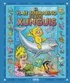 El Viaje Submarino de los Xunguis