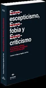 Euroescepticismo, Eurofobia y Eurocriticismo