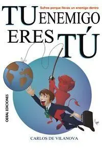 Tu Enemigo Eres tú