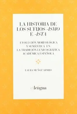 La Historia de los Sufijos Ismo e Ista