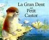 La Gran Dent del Petit Castor