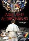 Jaque Mate Al Cristianismo