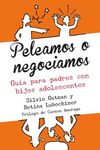 PELEAMOS O NEGOCIAMOS