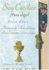 SOY CATÓLICO ¿PASA ALGO?