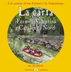 La Carta. Fermí I Valentina a Catalunya Nord