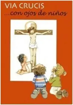 Via Crucis... Con Ojos de Niño