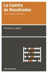 LA CUENTA DE RESULTADOS (2ª ED.)
