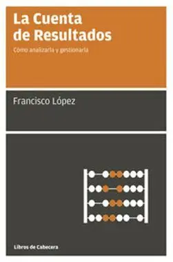 La Cuenta de Resultados (2ª Ed. )