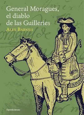 General Moragues, el Diablo de las Guilleries