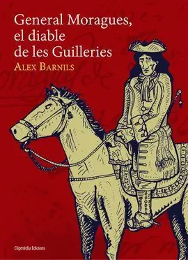 General Moragues, el Diable de les Guilleries