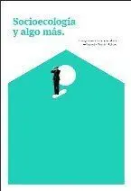 Socioecología y Algo Más