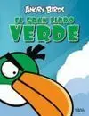 Angry Birds. El Gran Libro Verde