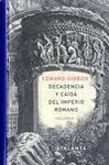 Decadencia y Caída del Imperio Romano. Volumen I