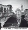 Jalón Ángel, un Fotografo Moderno
