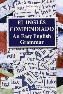 An Easy English Grammar = el Inglés Compendiado
