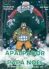APALPADOR VS. PAPÁ NOEL