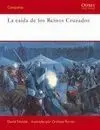 La Caída de los Reinos Cruzados