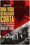 Una Vida Demasiado Corta