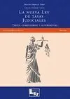 La Nueva Ley de Tasas Judiciales