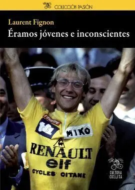 Eramos Jovenes e Inconscientes