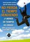 No Pierda el Tiempo Vendiendo