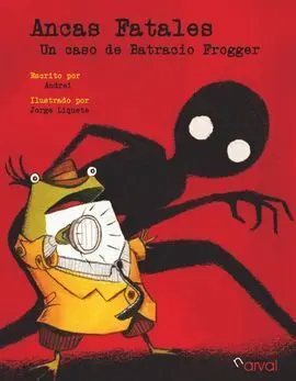 Batracio Frogger. Ancas Fatales
