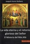 LA VIDA LA VIDA ETERNA Y EL RETORNO GLORIOSO DEL SEÑOR