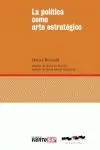 La Política Como Arte Estratégico