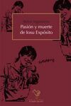 PASIÓN Y MUERTE DE IOSU EXPÓSITO