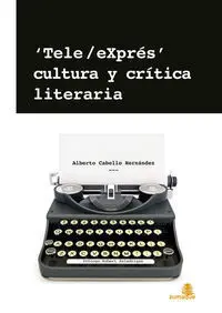 Tele/Expres, Cultura y Critica Literaria