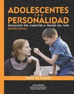Adolescentes con Personalidad - 3º eso y 4º eso (Para Padres)